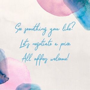 All prices are negotiable and all offers are considered!